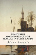 Wonderful Adventures of Mrs. Seacole in Many Lands - Paperback