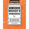 Backpacker the Survival Hacker's Handbook - Paperback