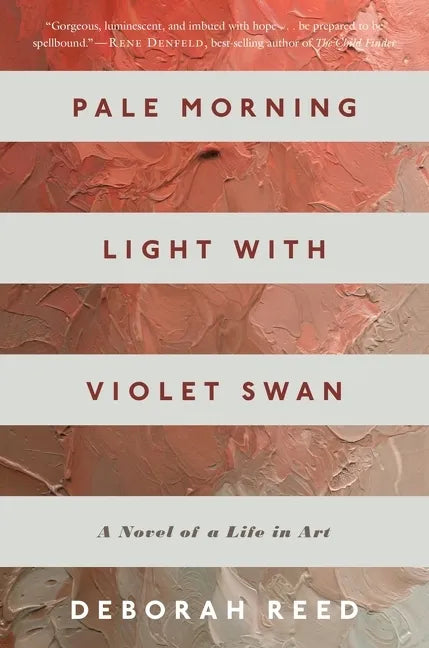 Pale Morning Light with Violet Swan: A Novel of a Life in Art - Paperback