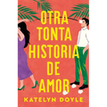 Otra Tonta Historia de Amor - Paperback