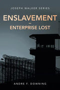 Enslavement - Enterprise Lost: Joseph Walker Series - Paperback