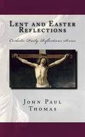 Lent and Easter Reflections - Paperback