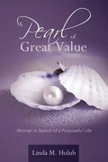 A Pearl of Great Value: Women in Search of a Purposeful Life - Paperback