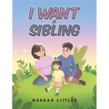 I Want a Sibling - Paperback
