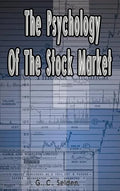The Psychology of the Stock Market - Hardcover