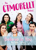 Believe in You: Big Sister Stories and Advice on Living Your Best Life - Hardcover