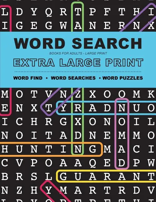 Word Search Books for Adults: Extra Large Print Word Find - Word Searches - And Word Puzzles - Paperback