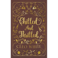 Chilled and Thrilled: A Forbidden, Best Friend's Dad, Holiday Novella - Paperback