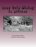 Lode Gold Mining in Arizona - Paperback