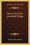 Henry Ford and Greenfield Village - Paperback