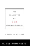 The Character of God in the Book of Genesis: A Narrative Appraisal - Paperback