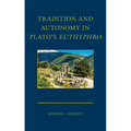 Tradition and Autonomy in Plato's Euthyphro - Hardcover
