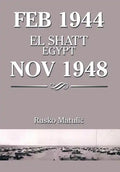 Feb 1944 El Shatt Egypt Nov 1948 - Hardcover