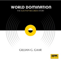 World Domination: The Sub Pop Records Story - Paperback