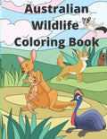 Australian Wildlife Coloring Book: 25 Fun and Relaxing Australian Animals Coloring Pages - Paperback