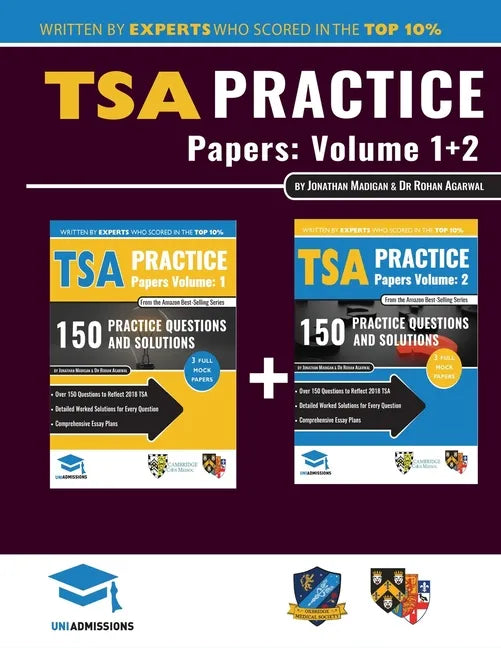 TSA Practice Papers Volumes One & Two: 6 Full Mock Papers, 300 Questions in the style of the TSA, Detailed Worked Solutions for Every Question, Thinki - Paperback