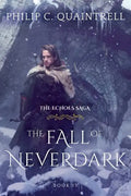 The Fall of Neverdark: (The Echoes Saga: Book 4) - Paperback