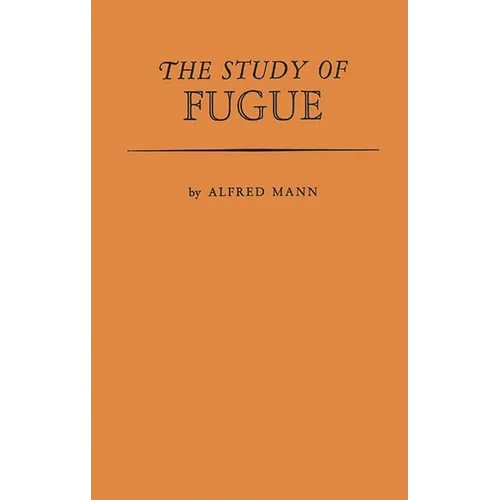 The Study of Fugue - Hardcover