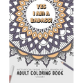 Yes I am a badass - Motivation Swear Words - Adult Coloring Book - Volume 1: Mandalas combines zendoodles, tribal patterns with curse words for a litt - Paperback