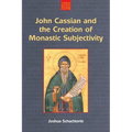 John Cassian and the Creation of Monastic Subjectivity - Paperback