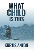 What Child Is This - Hardcover