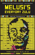 Melusi's Everyday Zulu: There is um'zulu in all of us - Paperback