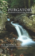 Purgatory: Heaven's Healing Waters - Paperback