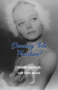 Dancing Into Freedom? - Paperback