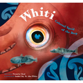Whiti: Colossal Squid of the Deep - Hardcover