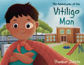 The Adventures of The Vitiligo Man - Paperback