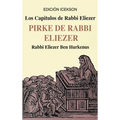 Los Capitulos de Rabbi Eliezer: PIRKE DE RABBI ELIEZER: Comentarios a la Torah basados en el Talmud y Midrash - Hardcover