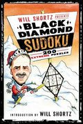Will Shortz Presents Black Diamond Sudoku: 200 Extreme Puzzles - Paperback
