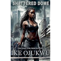 Shattered Dome - Paperback
