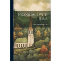Nicodemus With Jesus; - Paperback