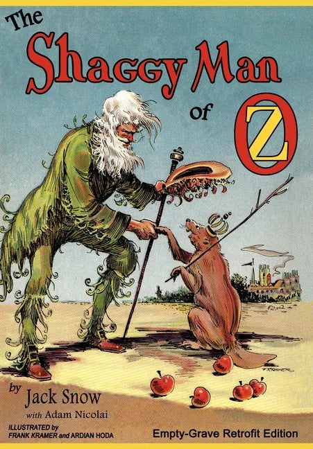 The Shaggy Man of Oz: Empty-Grave Retrofit Edition - Hardcover