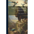 The Vertebrate Skeleton - Hardcover