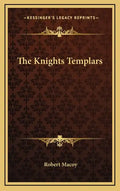 The Knights Templars - Hardcover