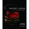 Whisky Japan: The Essential Guide to the World's Most Exotic Whisky - Hardcover