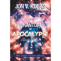 Phantom of Apocalypse: A Dystopian novel - Paperback