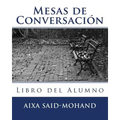Mesas de Conversación: Libro del Alumno - Paperback