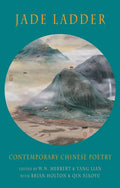 Jade Ladder: Contemporary Chinese Poetry - Paperback