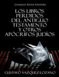 Los Libros Perdidos del Antiguo Testamento y Otros Apócrifos Judíos - Paperback
