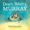 Don't Worry, Murray - Hardcover