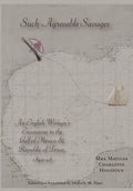 Such Agreeable Savages: An Englishwoman's Excursions to the Gulf of Mexico & Republic of Texas, 1842-1846 - Hardcover