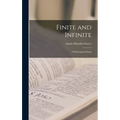 Finite and Infinite: a Philosophical Essay - Hardcover