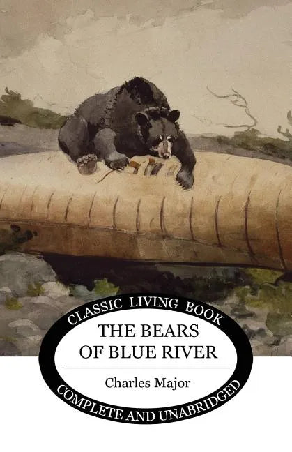 The Bears of Blue River - Paperback
