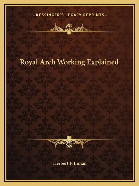 Royal Arch Working Explained - Paperback