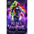Rebel Vampire - Hardcover