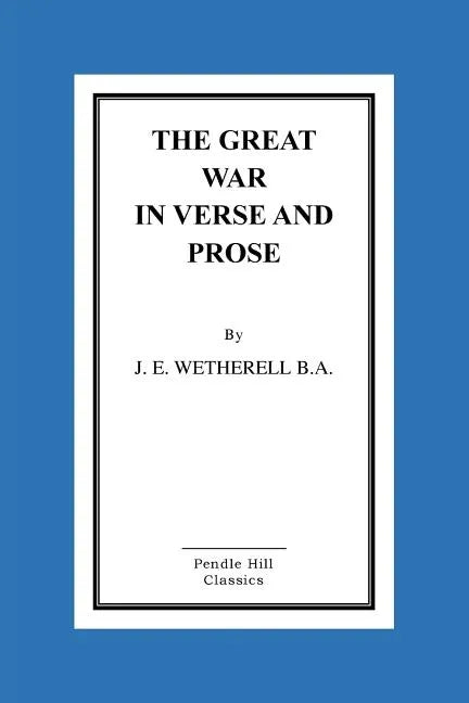 The Great War In Verse And Prose - Paperback