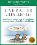 Live Richer Challenge: Learn how to budget, save, get out of debt, improve your credit and invest in 36 days - Paperback